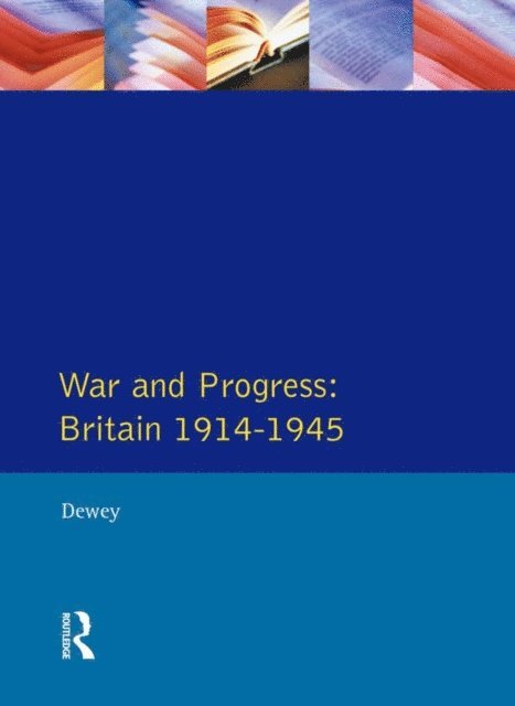 Peter Dewey - War and Progress, E-bok
