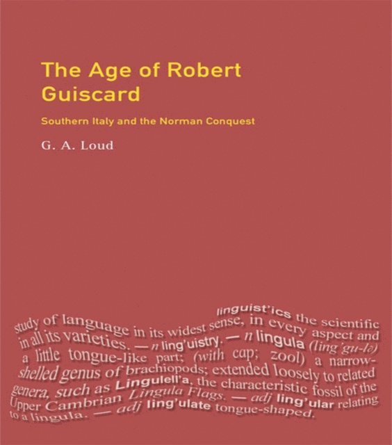 Graham Loud - Age of Robert Guiscard, E-bok
