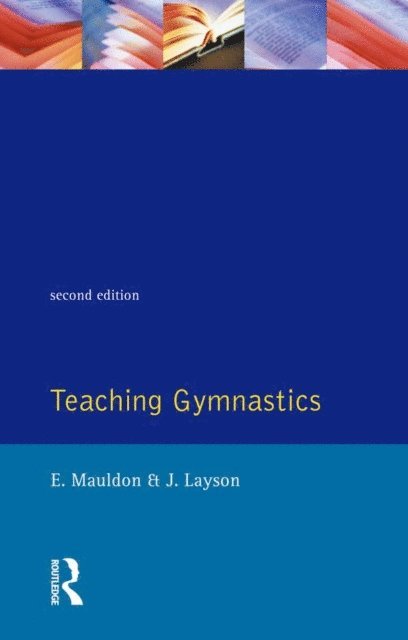 Elizabeth Mauldon - Teaching Gymnastics, E-bok