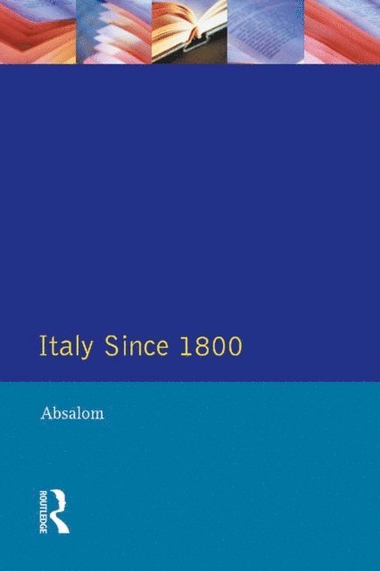 Roger Abaslom - Italy Since 1800, E-bok