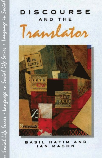 Ian Mason, B. Hatim - Discourse and the Translator, E-bok