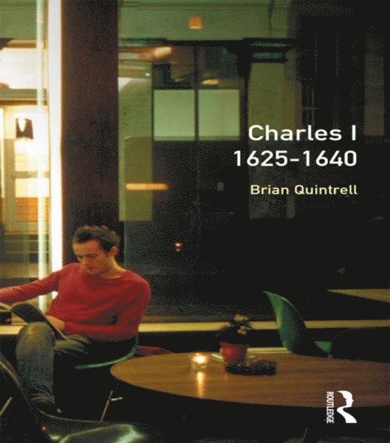 Brian Quintrell - Charles I 1625-1640, E-bok