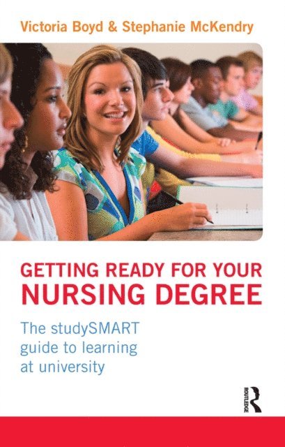 Stephanie McKendry, Victoria Boyd - Getting Ready for your Nursing Degree, E-bok
