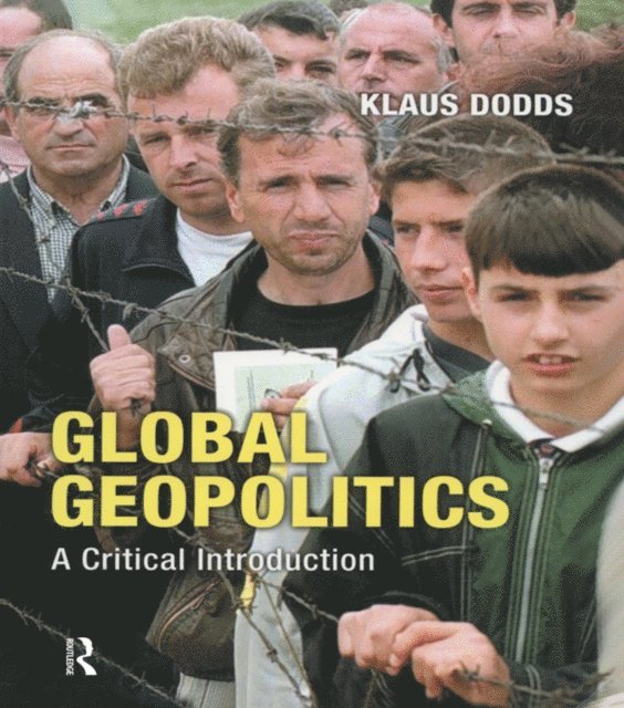 Klaus J. Dodds - Global Geopolitics, E-bok