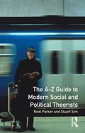 A-Z Guide to Modern Social and Political Theorists