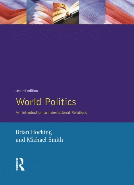 Michael Smith, Brian Hocking - World Politics, E-bok