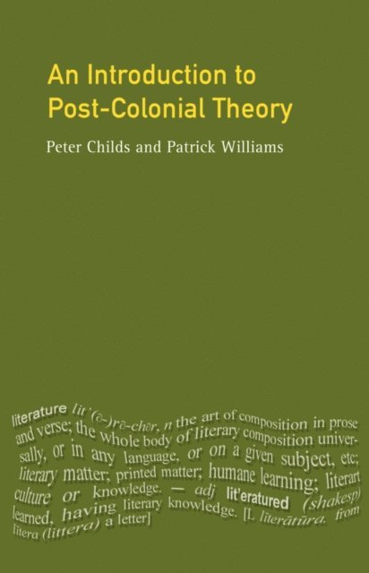 Peter Childs, Patrick Williams - Introduction To Post-Colonial Theory, E-bok