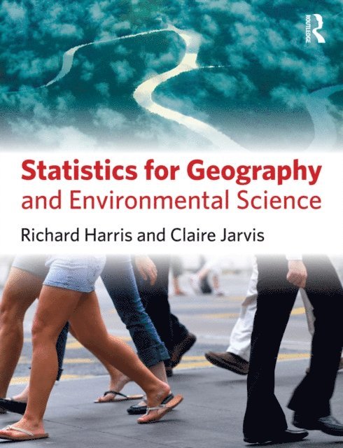 Claire Jarvis, Richard Harris - Statistics for Geography and Environmental Science, E-bok