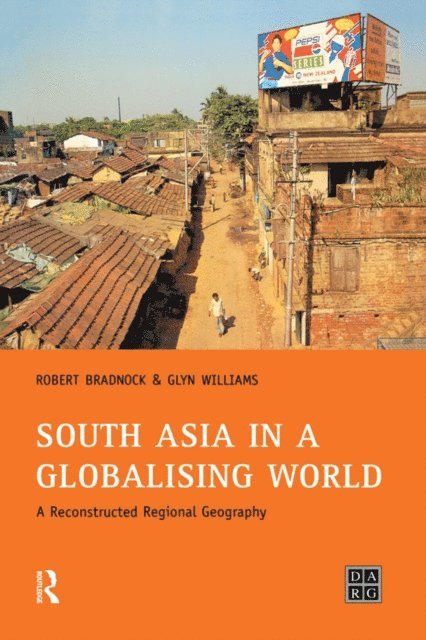 Glynn Williams, Bob Bradnock - South Asia in a Globalising World, E-bok