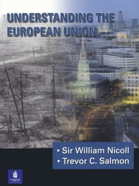 Trevor Salmon, William Nicoll - Understanding The European Union, E-bok