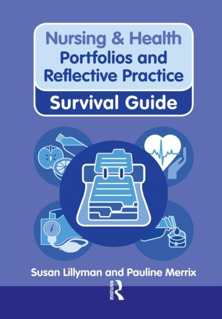 Pauline Merrix, Susan Lillyman - Portfolios and Reflective Practice, E-bok