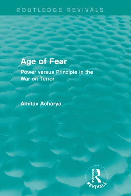 Amitav Acharya - Age of Fear (Routledge Revivals), E-bok