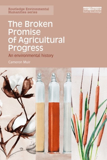 Cameron Muir - Broken Promise of Agricultural Progress, E-bok