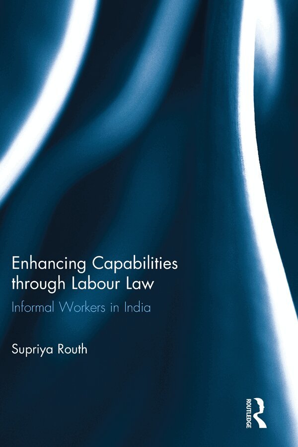 Supriya Routh - Enhancing Capabilities through Labour Law, E-bok