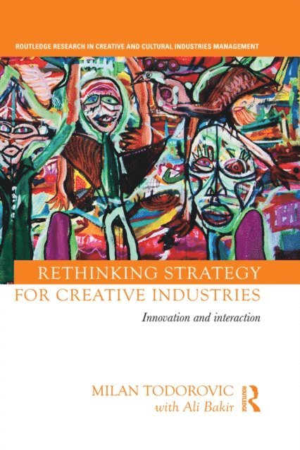 with Ali Bakir, Milan Todorovic - Rethinking Strategy for Creative Industries, E-bok