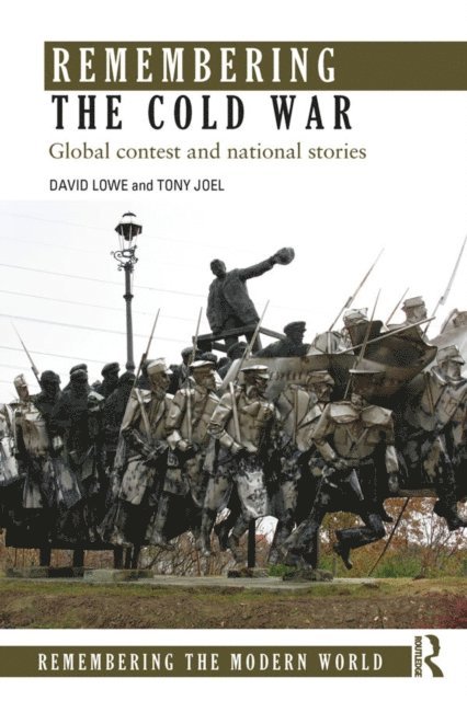 Tony Joel, David Lowe - Remembering the Cold War, E-bok