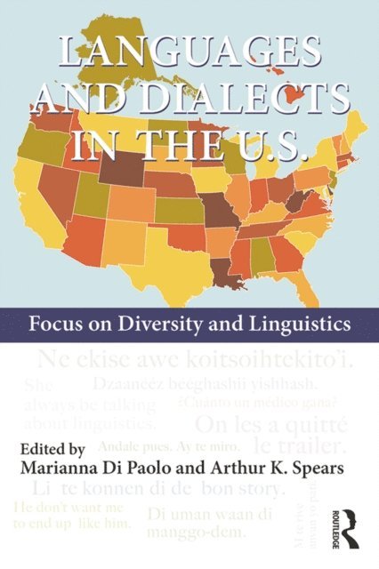 Arthur K. Spears, Marianna Di Paolo - Languages and Dialects in the U.S., E-bok