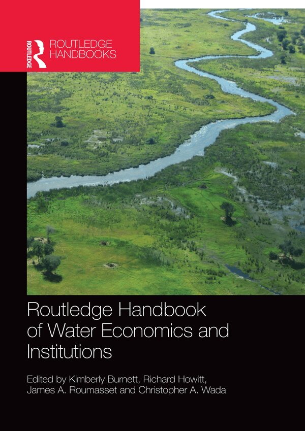 Kimberly Burnett, Richard Howitt, James A. Roumasset, Christopher A. Wada - Routledge Handbook of Water Economics and Institutions, E-bok