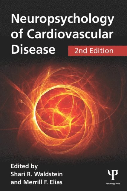 Merrill F. Elias, Shari R. Waldstein - Neuropsychology of Cardiovascular Disease, E-bok