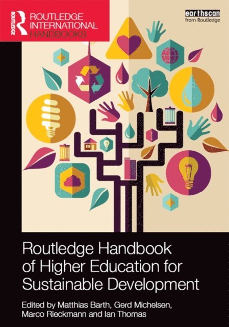 Ian Thomas, Marco Rieckmann, Gerd Michelsen, Matthias Barth - Routledge Handbook of Higher Education for Sustainable Development, E-bok