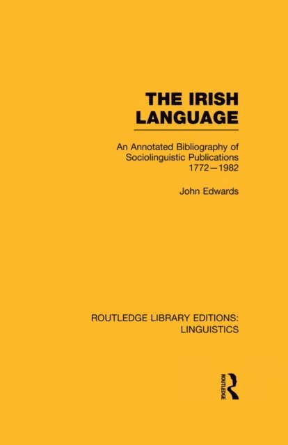 John Edwards - Irish Language (RLE Linguistics E: Indo-European Linguistics), E-bok