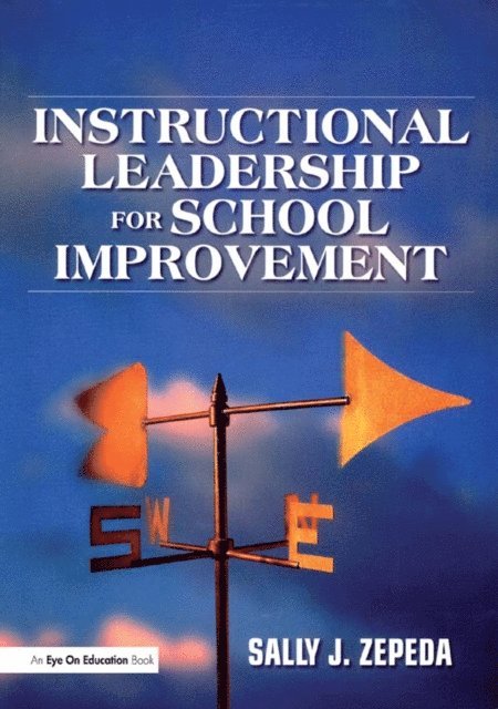 Sally J. Zepeda - Instructional Leadership for School Improvement, E-bok