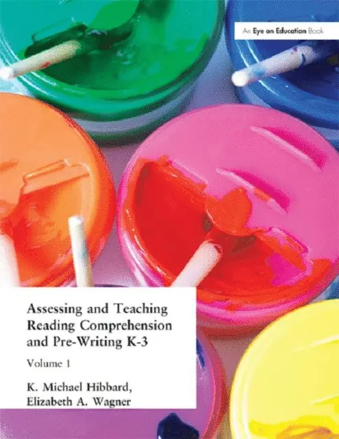 K. Michael Hibbard - Assessing and Teaching Reading Composition and Pre-Writing, K-3, Vol. 1, E-bok. Tillgänglighet: Lägg i varukorg