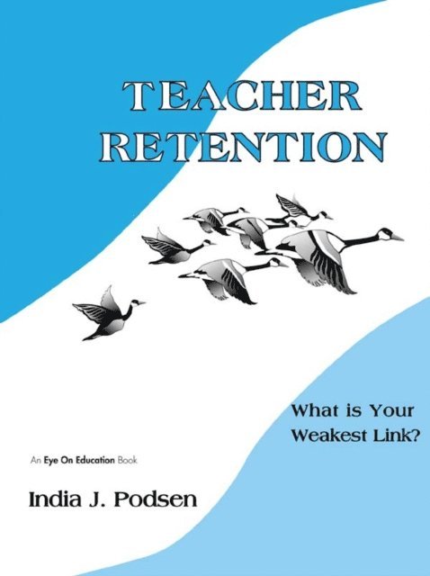 India Podsen - Teacher Retention, E-bok