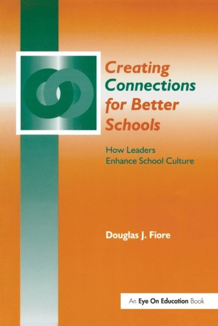 Douglas Fiore - Creating Connections for Better Schools, E-bok