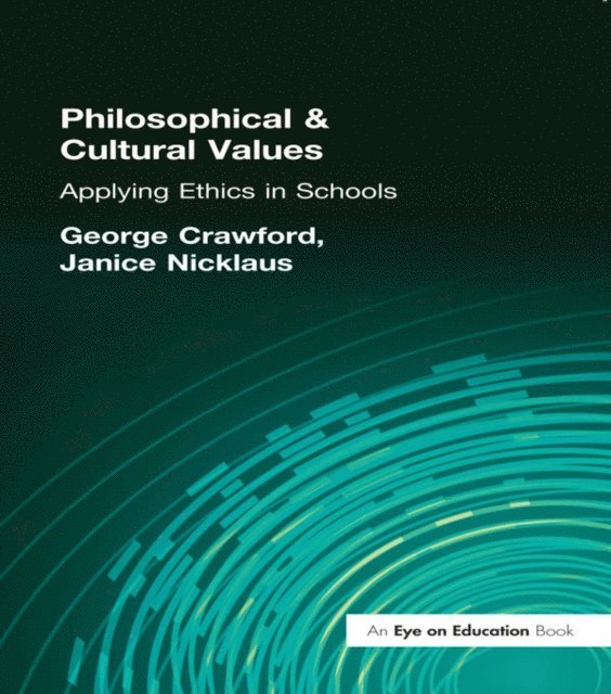 Janice Nicklaus, George Crawford - Philosophical and Cultural Values, E-bok