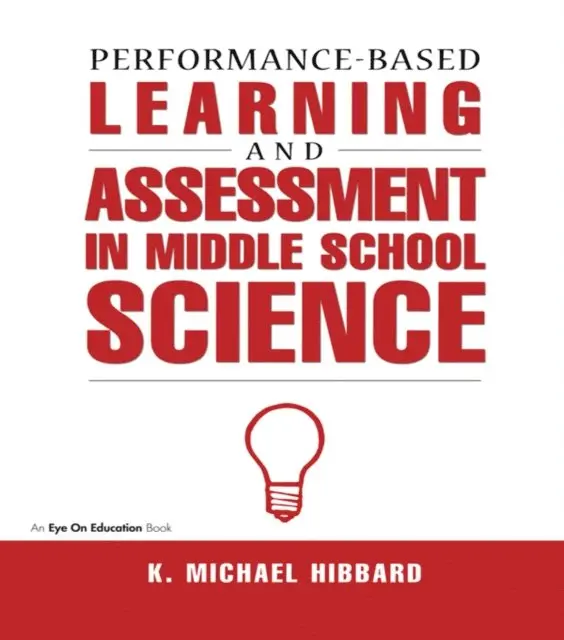 K. Michael Hibbard - Performance-Based Learning & Assessment in Middle School Science, E-bok. Tillgänglighet: Lägg i varukorg