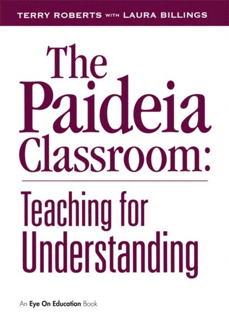 Terry Roberts, Laura Billings - Paideia Classroom, E-bok