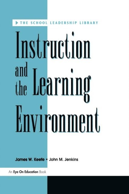 John Jenkins, James Keefe - Instruction and the Learning Environment, E-bok