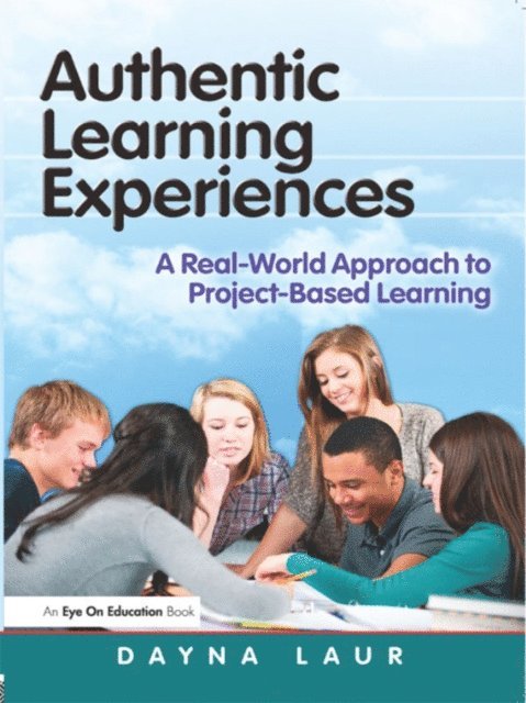 Dayna Laur - Authentic Learning Experiences, E-bok. Tillgänglighet: Lägg i varukorg