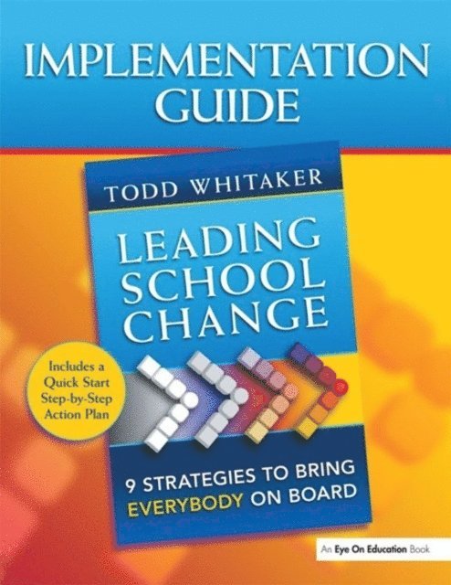 Todd Whitaker - Leading School Change, E-bok