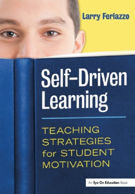 Larry Ferlazzo - Self-Driven Learning, E-bok