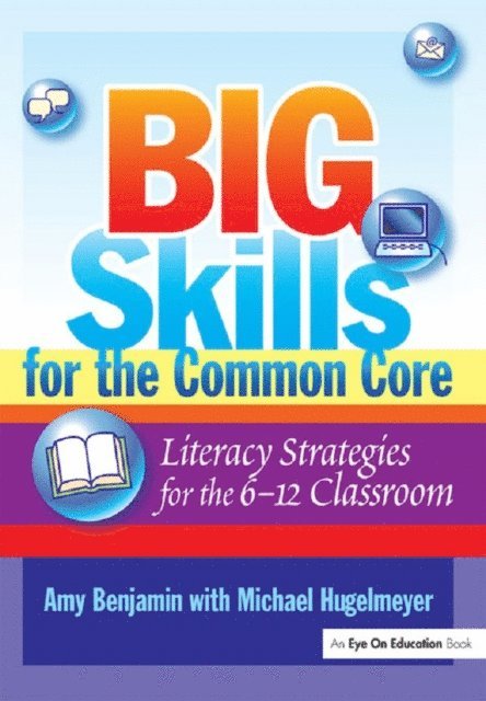 Michael Hugelmeyer, Amy Benjamin - Big Skills for the Common Core, E-bok