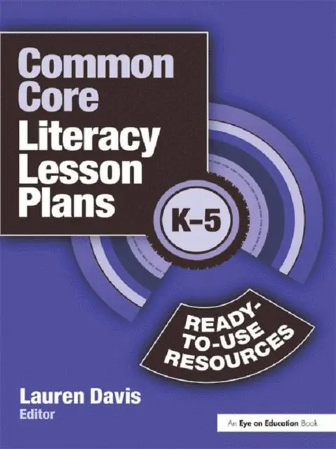 Lauren Davis, Lauren Davis - Common Core Literacy Lesson Plans, E-bok. Tillgänglighet: Lägg i varukorg