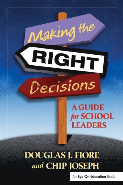 Douglas Fiore, Charles Joseph - Making the Right Decisions, E-bok