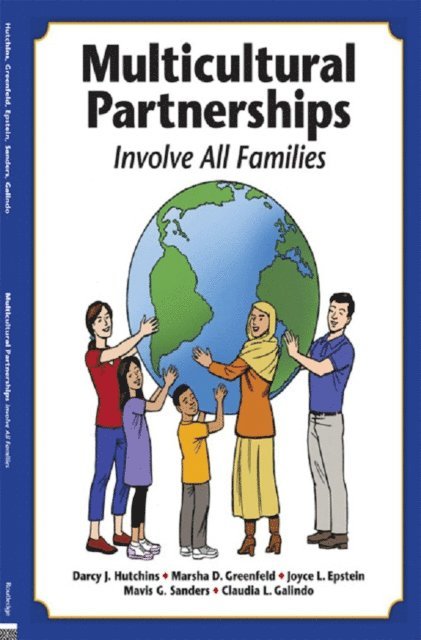 Claudia Galindo, Mavis G. Sanders, Joyce L. Epstein, Marsha D. Greenfeld, Darcy J. Hutchins - Multicultural Partnerships, E-bok