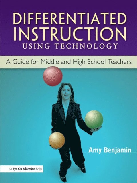 Amy Benjamin - Differentiated Instruction Using Technology, E-bok