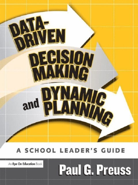 Paul Preuss - Data-Driven Decision Making and Dynamic Planning, E-bok