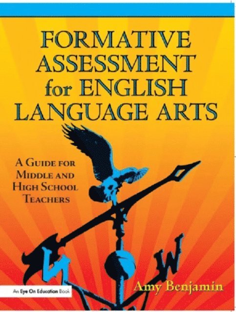 Amy Benjamin - Formative Assessment for English Language Arts, E-bok