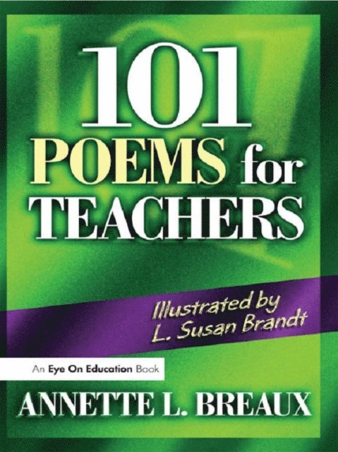 Annette Breaux - 101 Poems for Teachers, E-bok