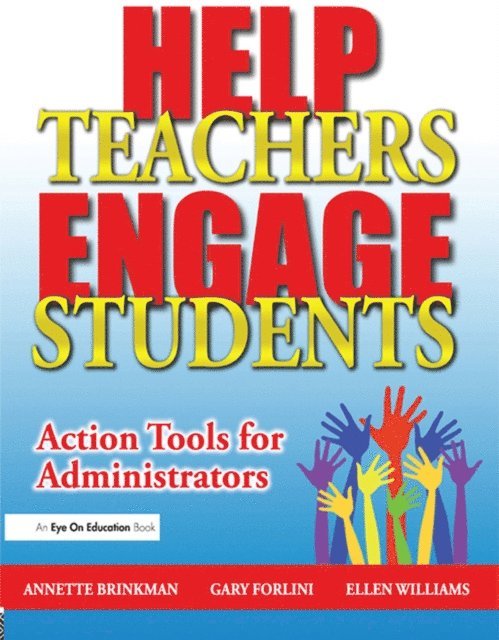 Annette Brinkman, Ellen Williams, Gary Forlini - Help Teachers Engage Students, E-bok