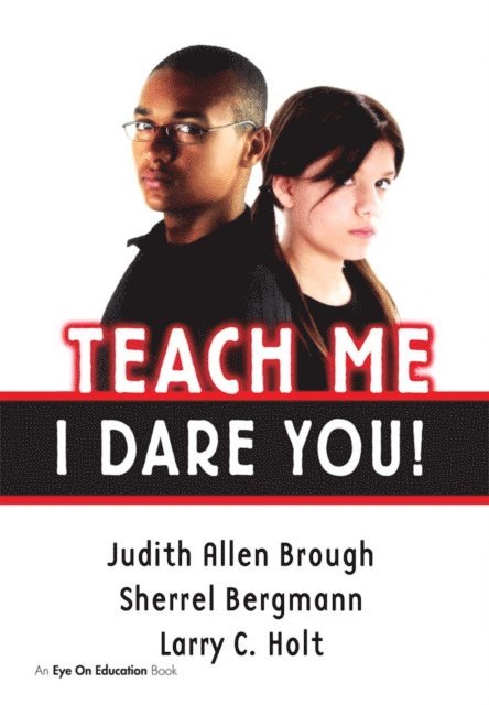 Larry Holt, Sherrell Bergmann, Judith Brough - Teach Me, I Dare You!, E-bok