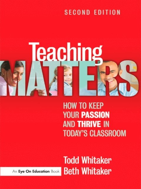 Beth Whitaker, Todd Whitaker - Teaching Matters, E-bok