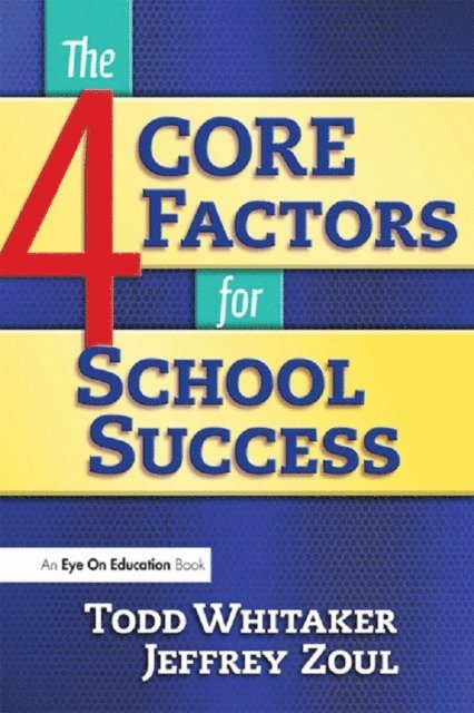 Jeffrey Zoul - 4 CORE Factors for School Success, E-bok
