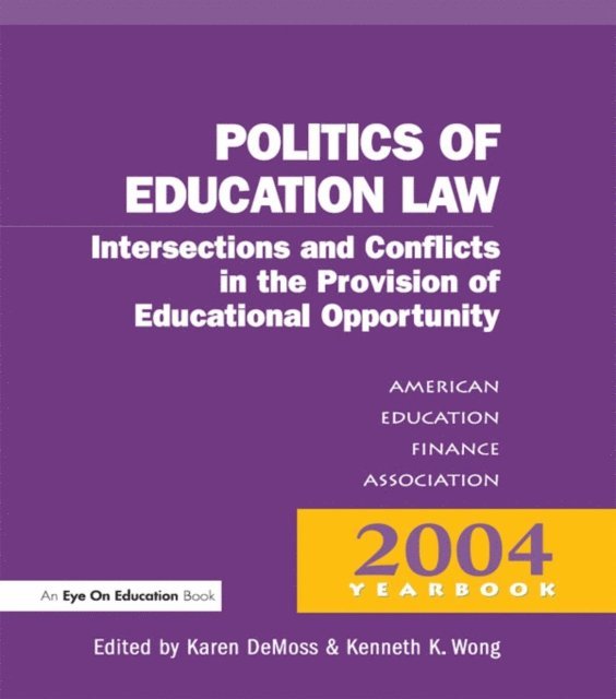 Kenneth K. Wong, Karen DeMoss - Money, Politics, and Law, E-bok