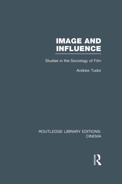 Andrew Tudor - Image and Influence, E-bok